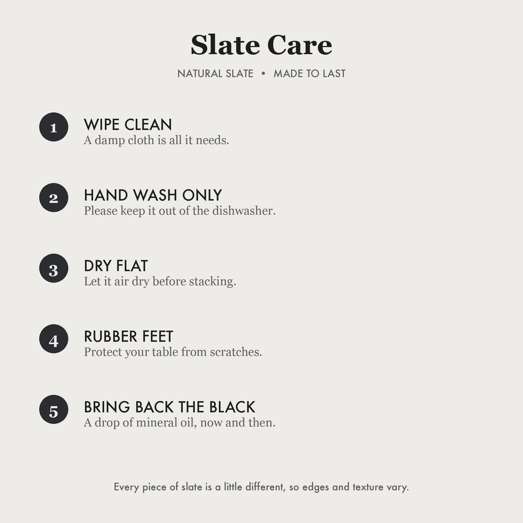 Slate care